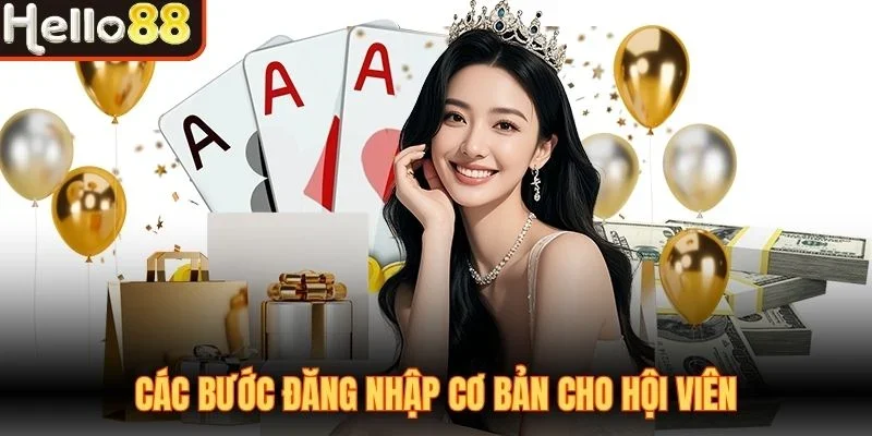 Các bước đăng nhập cơ bản cho hội viên