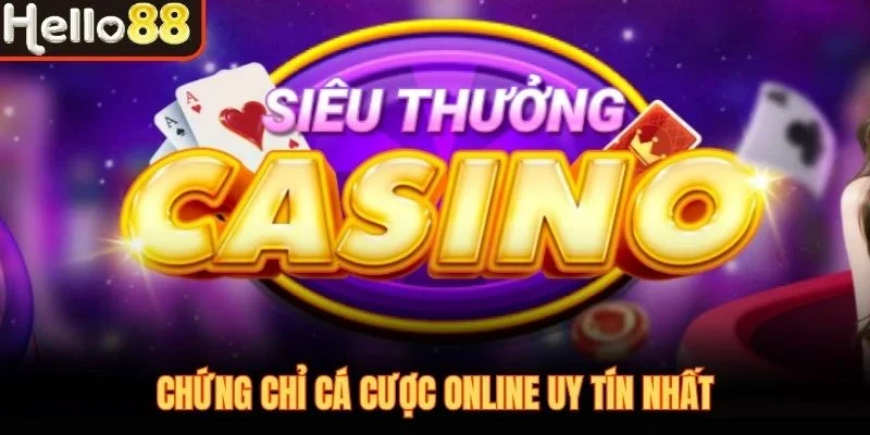 Chứng chỉ cá cược online uy tín nhất