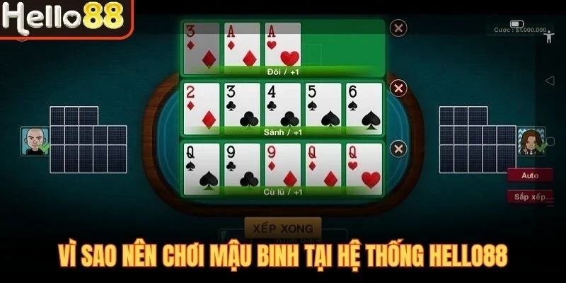 Vì sao nên chơi mậu binh tại hệ thống Hello88